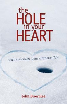 Paperback The Hole in Your Heart Book