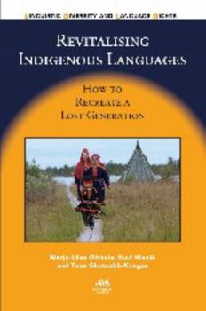 Hardcover Revitalising Indigenous Languages: How to Recreate a Lost Generation Book