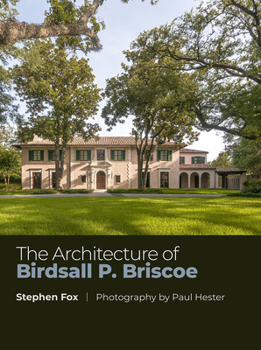 Hardcover The Architecture of Birdsall P. Briscoe: Volume 23 Book