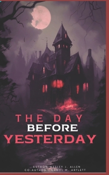 The Day Before Yesterday: The Day After Tomorrow