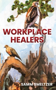 Hardcover Workplace Healers Book