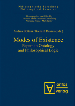 Hardcover Modes of Existence: Papers in Ontology and Philosophical Logic Book