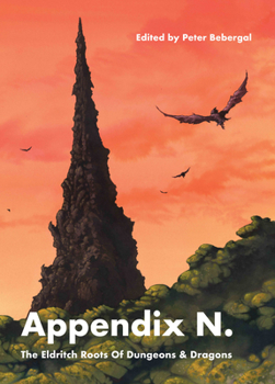 Paperback Appendix N: The Eldritch Roots of Dungeons and Dragons Book