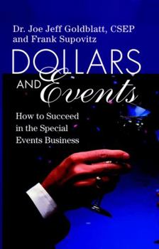 Hardcover Dollars and Events: How to Succeed in the Special Events Business Book