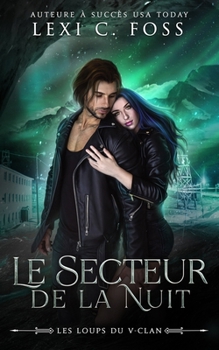 Le Secteur de la Nuit (Les Loups du V-Clan) (French Edition)