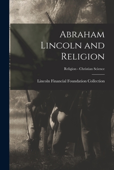 Paperback Abraham Lincoln and Religion; Religion - Christian Science Book