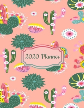 Paperback 2020 Planner: Vibrant Pink Green Flowers Cactus 2020 Organizer; Monthly and Weekly 2020 Planner Journal Book