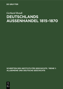 Hardcover Deutschlands Aussenhandel 1815-1870 [German] Book