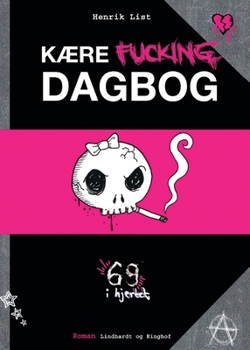 Kære fucking dagbog