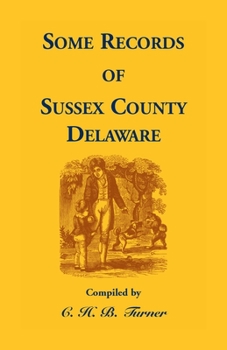 Paperback Some Records of Sussex County, Delaware Book