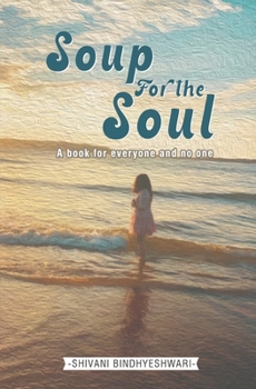 Paperback Soup For the Soul: A Book for Everyone and No One Book