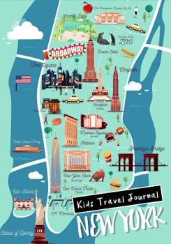 Paperback Kids Travel Journal New York: Fun Vacation Journal, Travel Diary for Children to Write In with Prompts Includes Blank Pages for Writing, Doodling & Book