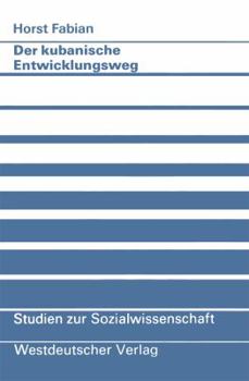 Der Kubanische Entwicklungsweg: Ein Beitrag Zum Konzept Autozentrierter Entwicklung