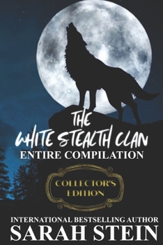 Paperback The White Stealth Clan: Entire Compilation Book