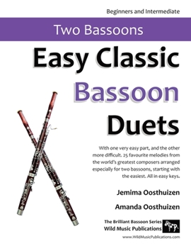 Paperback Easy Classic Bassoon Duets: 25 favourite melodies from the world's greatest composers arranged especially for two bassoons with one very easy part Book