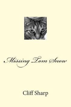 Paperback Missing Tom Snow Book