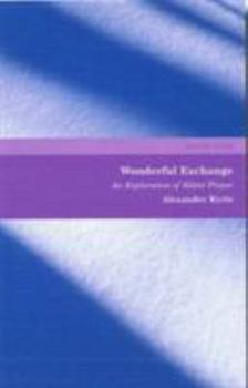 Paperback Wonderful Exchange: An Exploration of Silent Prayer Book