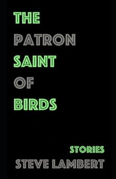 Paperback The Patron Saint of Birds: Stories Book