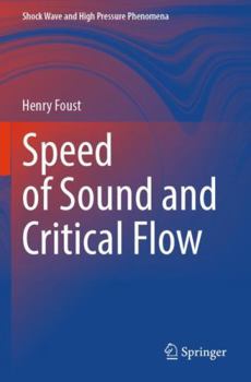 Paperback Speed of Sound and Critical Flow (Shock Wave and High Pressure Phenomena) Book