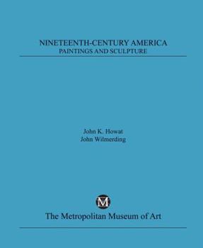 Paperback Nineteenth-Century America: Paintings and Sculpture Book