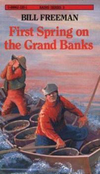 Paperback First Spring on the Grand Banks Book