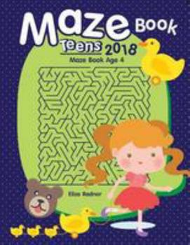 Paperback Maze Book Teens 2018: Maze Book Age 4 Book