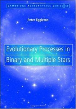 Hardcover Evolutionary Processes in Binary and Multiple Stars Book