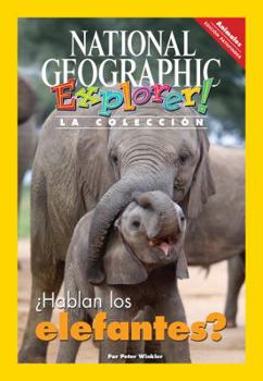 Paperback Explorer Books (Pathfinder Spanish Science: Animals): ¿Hablan los elefantes? [Spanish] Book