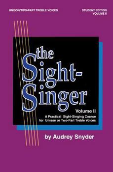 Paperback The Sight-Singer for Unison/Two-Part Treble Voices, Vol 2: Student Edition Book