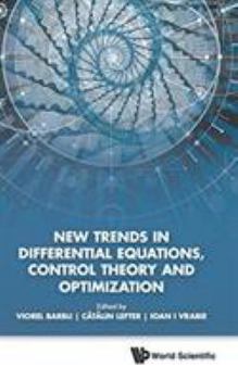 Hardcover New Trends in Differential Equations, Control Theory and Optimization - Proceedings of the 8th Congress of Romanian Mathematicians Book