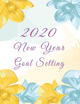 2020 New year goal Setting: Daily, weekly and monthly goal planning, Track your personal, financial, fitness, spiritual and life goals!