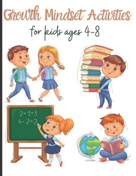 Paperback Growth Mindset Activities for kids ages 4-8: Goal Setting and Reflection Journals Book