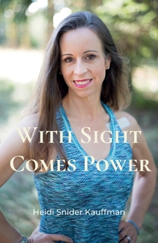 Paperback With Sight Comes Power Book