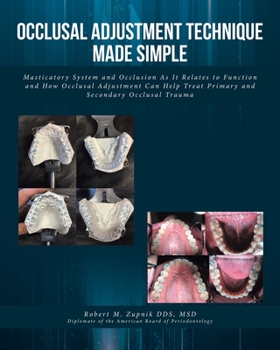 Paperback Occlusal Adjustment Technique Made Simple: Masticatory System and Occlusion As It Relates to Function and How Occlusal Adjustment Can Help Treat Prima Book