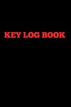 Paperback Key Log Book: Register to keep track of all keys going in and out of your business or organisation at any given time. Book