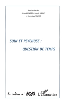 Paperback Soin Et Psychose: Question de Temps [French] Book