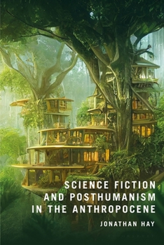Paperback Science Fiction and Posthumanism in the Anthropocene Book