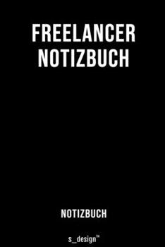 Notizbuch für Freelancer: Originelle Geschenk-Idee  [120 Seiten liniertes blanko Papier] (German Edition)