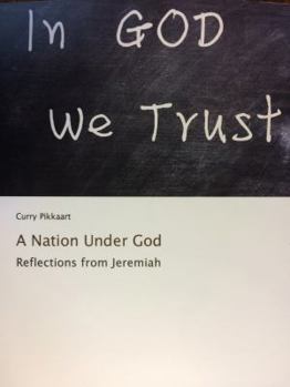 Paperback A Nation Under God: Reflections from Jeremiah Book