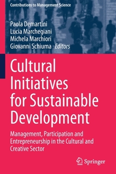 Paperback Cultural Initiatives for Sustainable Development: Management, Participation and Entrepreneurship in the Cultural and Creative Sector Book