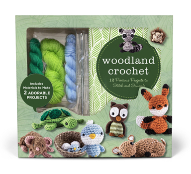 Misc. Woodland Crochet Kit: 12 Precious Projects to Stitch and Snuggle - Includes Materials to Make 2 Adorable Projects Book