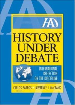 Paperback History Under Debate: International Reflection on the Discipline Book