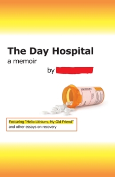 Paperback The Day Hospital: a memoir Book