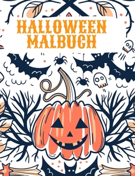 Paperback Halloween Malbuch: Happy Halloween Malbuch für Kinder [German] Book