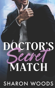 Doctor's Secret Match: A Secret Relationship (Pulse Point Book 1) (Pulse Point Doctor's)