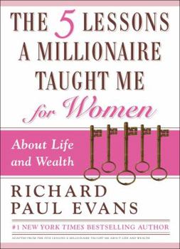 Hardcover The Five Lessons a Millionaire Taught Me for Women Book