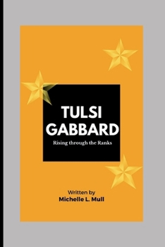 Paperback Tulsi Gabbard: Rising through the Ranks Book