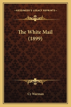 Paperback The White Mail (1899) Book