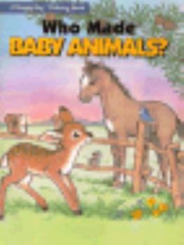 Paperback Who Made Baby Animals Coloring Book