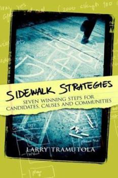 Paperback Sidewalk Strategies: Seven Winning Steps for Candidates, Causes and Communities Book